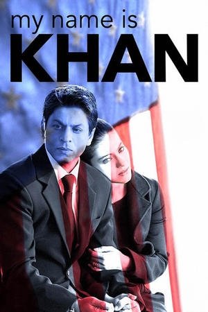 My Name Is Khan (2010) movie